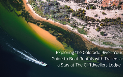 Exploring the Colorado River: Your Guide to Boat Rentals with Trailers and a Stay at The Cliffdwellers Lodge