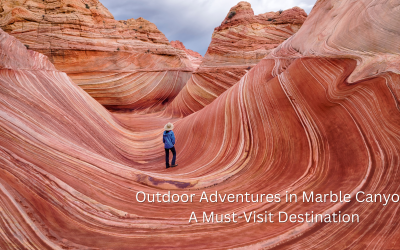 Outdoor Adventures in Marble Canyon: A Must-Visit Destination