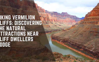 Hiking Vermilion Cliffs: Discovering the Natural Attractions Near Cliff Dwellers Lodge